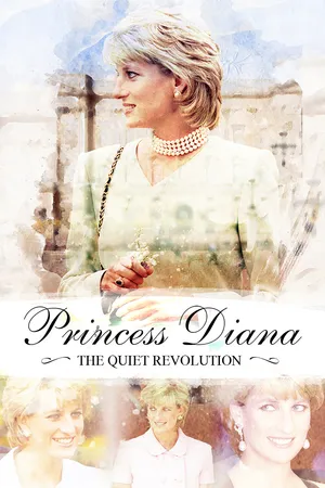 Princess Diana: The Quiet Revolution