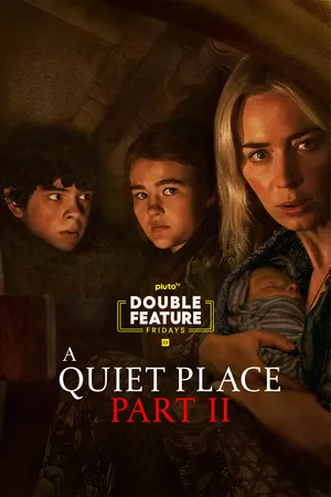 A Quiet Place Part II