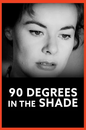 Ninety Degrees in the Shade