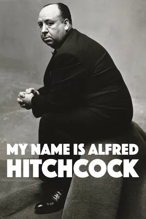 My Name is Alfred Hitchcock