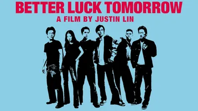 Better Luck Tomorrow