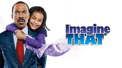 Imagine That (2009)