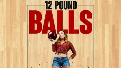12 Pound Balls (2017)