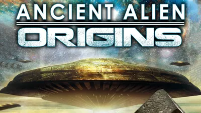 Ancient Alien Origins