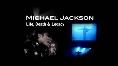 Michael Jackson: Life, Death, and Legacy