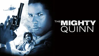 The Mighty Quinn