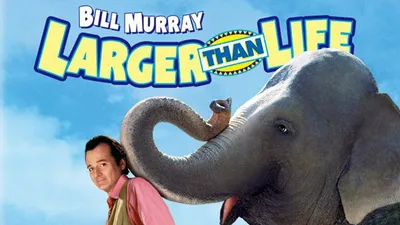 Larger Than Life