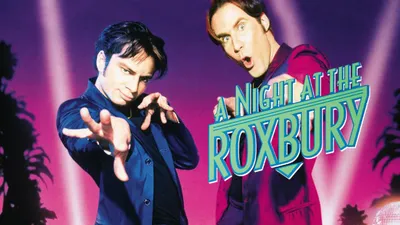 A Night at the Roxbury