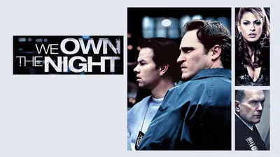 We Own the Night