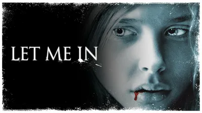 Let Me In