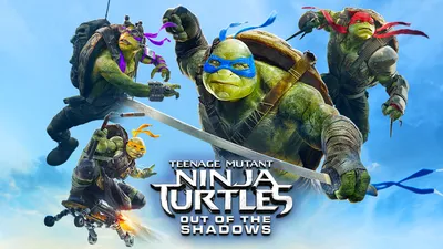 Teenage Mutant Ninja Turtles: Out of the Shadows
