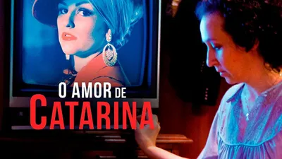 O Amor de Catarina