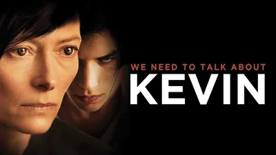 We Need to Talk About Kevin