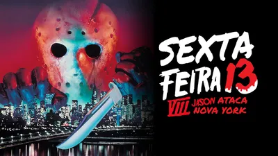 Sexta-Feira 13 - Parte 8: Jason Ataca Nova York