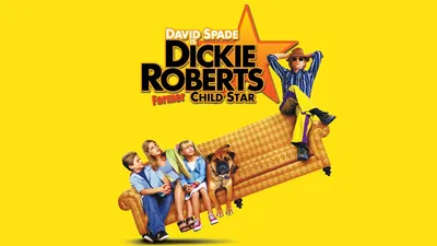 Dickie Roberts: Former Child Star