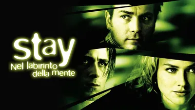Stay - Nel Labirinto della Mente