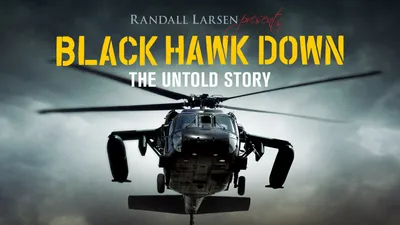 Black Hawk Down: The Untold Story