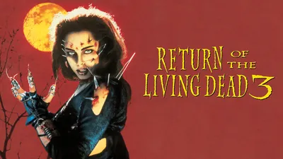 Return Of The Living Dead III