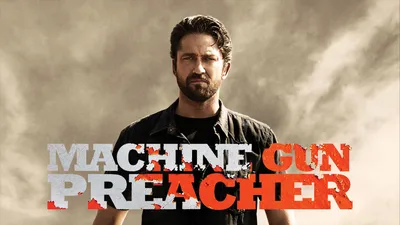 Machine Gun Preacher