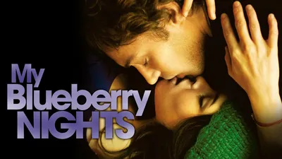 My Blueberry Nights