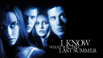 I Know What You Did Last Summer