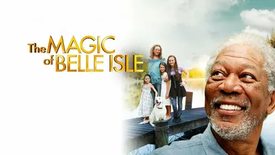 The Magic Of Belle Isle