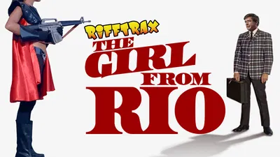 RiffTrax: The Girl From Rio