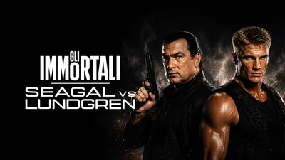 Gli Immortali – Seagal vs Lundgren