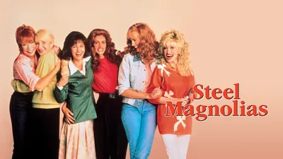 Steel Magnolias
