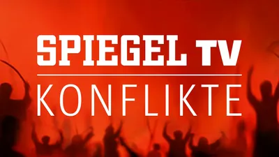 SPIEGEL TV Konflikte