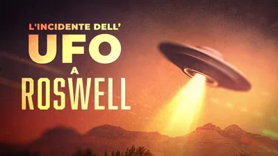 L'incidente dell'UFO a Roswell