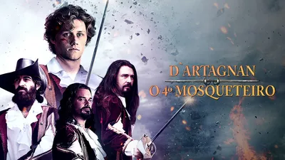 D Artagnan O Quarto Mosqueteiro