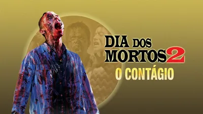 Dia dos Mortos 2 - O Contágio