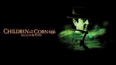 Children Of The Corn 666: Isaac's Return