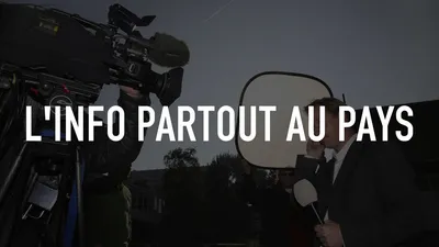 L'info partout au pays