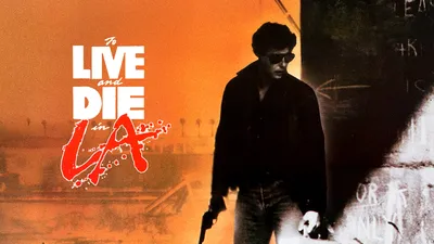 To Live And Die In L.A.