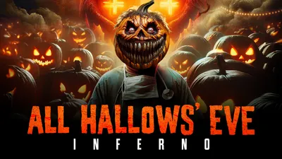 All Hallows Eve Inferno
