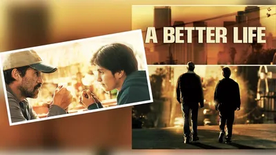 A Better Life