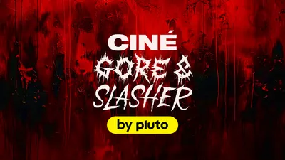 Ciné Gore & Slasher by Pluto TV