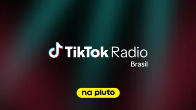 TikTok Radio Brasil