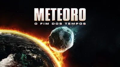 Meteoro: O Fim dos Tempos