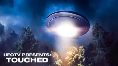 UFOTV Presents: Touched