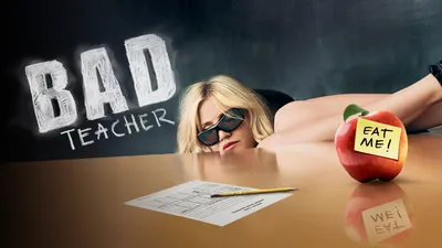 Bad Teacher