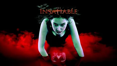 The Insatiable