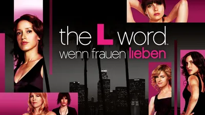 The L Word – Wenn Frauen lieben