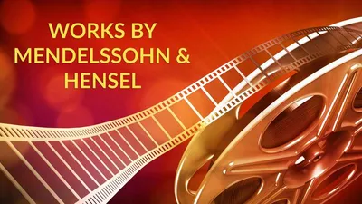 Works by Mendelssohn & Hensel
