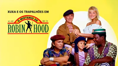 Xuxa e os trapalhões em o mistério de robin hood
