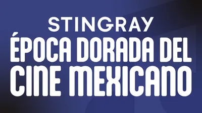 Stingray: Época Dorada del cine mexicano