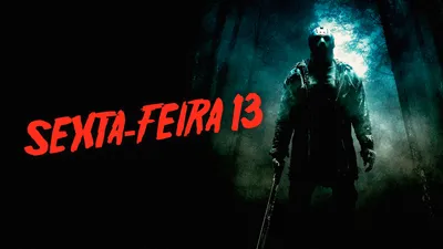 Sexta-feira 13 volta às 16h