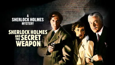 Sherlock Holmes And The Secret Weapon